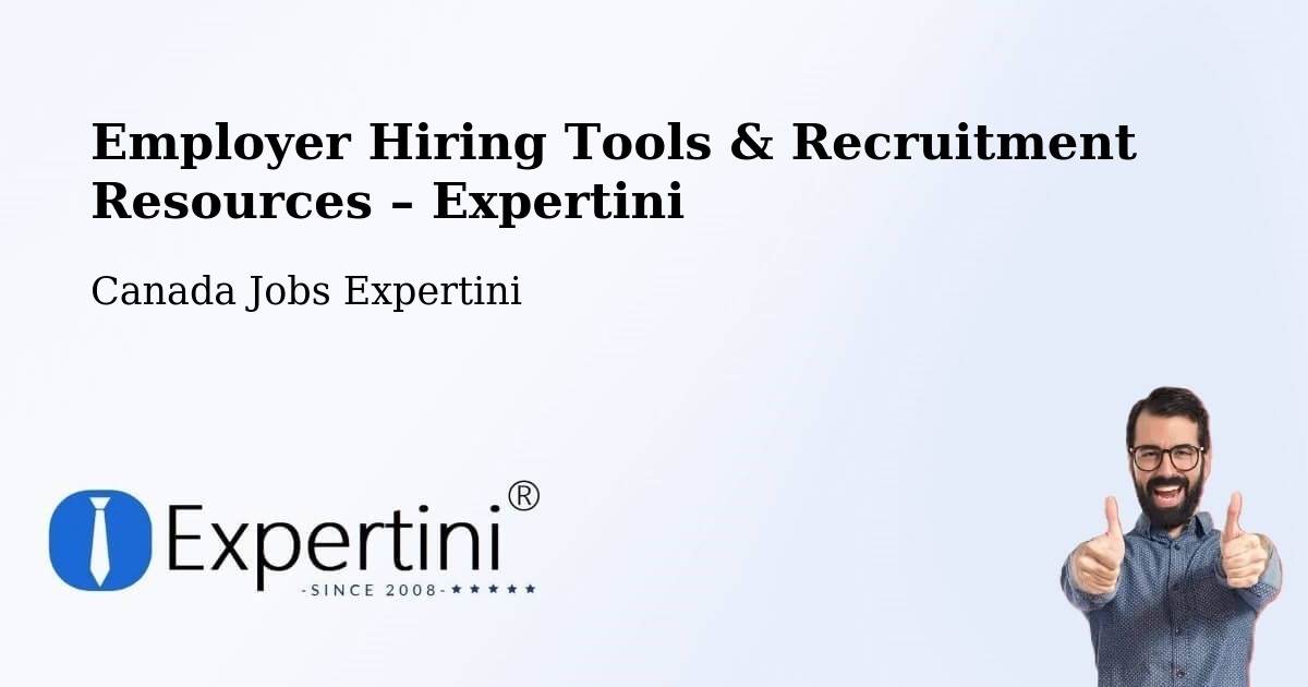 Employer Hiring Tools & Recruitment Resources – Barrhead - Barrhead, Canada Jobs Expertini